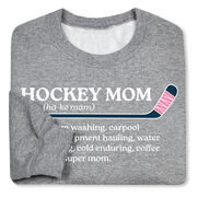 Hockey Crewneck Sweatshirt - Hockey Mom Definition
