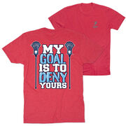 Guys Lacrosse Short Sleeve T-Shirt - My Goal Is To Deny Yours (Back Design)