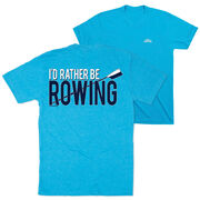 Crew Short Sleeve T-Shirt - I'd Rather Be Rowing (Back Design)