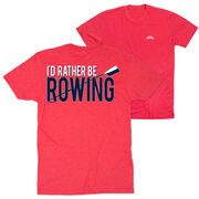 Crew Short Sleeve T-Shirt - I'd Rather Be Rowing (Back Design)