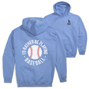 Baseball Hooded Sweatshirt - I'd Rather Be Playing Baseball Distressed (Back Design)