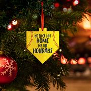 Softball Home Plate Ceramic Ornament - No Place Like Home