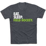 Field Hockey T-Shirt Short Sleeve Eat. Sleep. Field Hockey.