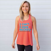 Hockey Flowy Racerback Tank Top - I Can't. I Have Hockey. 