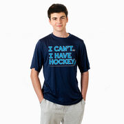 Hockey Short Sleeve Performance Tee - I Can't. I Have Hockey.