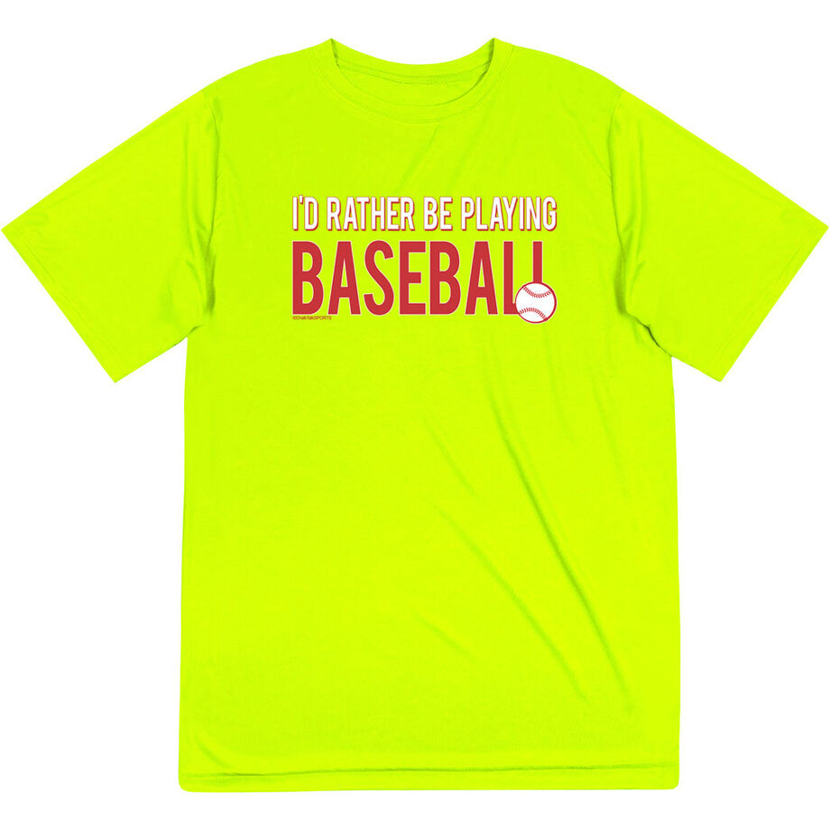 Baseball Short Sleeve Performance Tee - I'd Rather Be Playing Baseball
