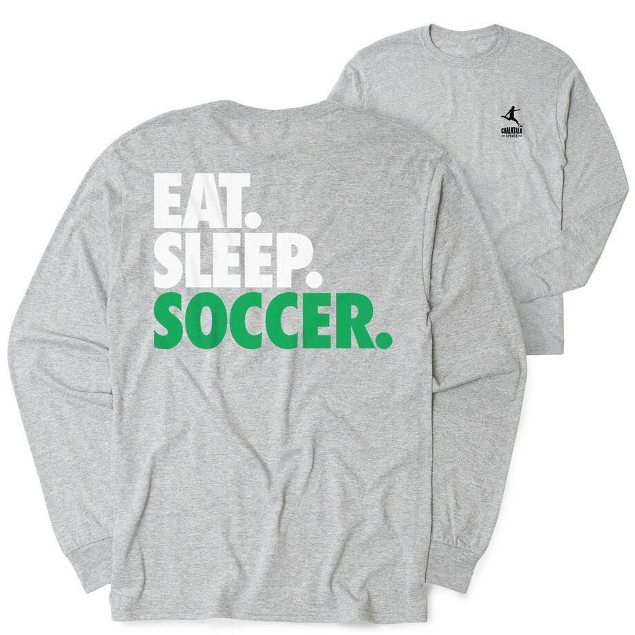 Soccer Tshirt Long Sleeve - Eat. Sleep. Soccer (Back Design)