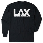 Guys Lacrosse Tshirt Long Sleeve - I'd Rather Lax