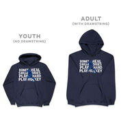Hockey Hooded Sweatshirt - Bones Heal Hockey