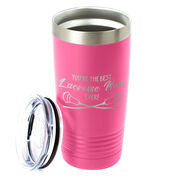 Guys Lacrosse 20oz. Double Insulated Tumbler - You're The Best Mom Ever