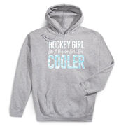 Hockey Hooded Sweatshirt - Hockey Girls Are Cooler