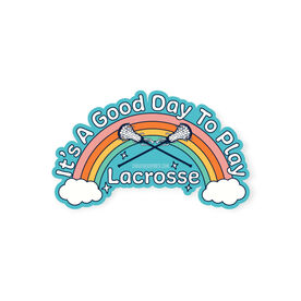 Girls Lacrosse Sticker - It's A Good Day To Play Lacrosse