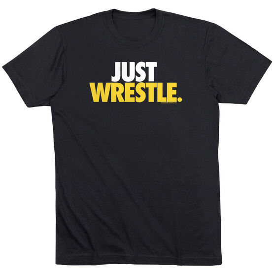 Wrestling Tshirt Short Sleeve Just Wrestle