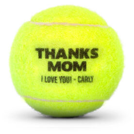 Personalized Tennis Ball - Thanks Mom