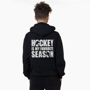 Hockey Hooded Sweatshirt - Hockey Is My Favorite Season (Back Design)