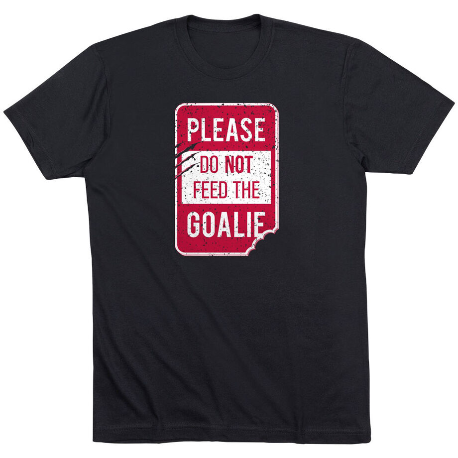 Hockey Short Sleeve T-Shirt - Don't Feed The Goalie