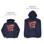 Cheerleading Hooded Sweatshirt - Cheer Is My Life