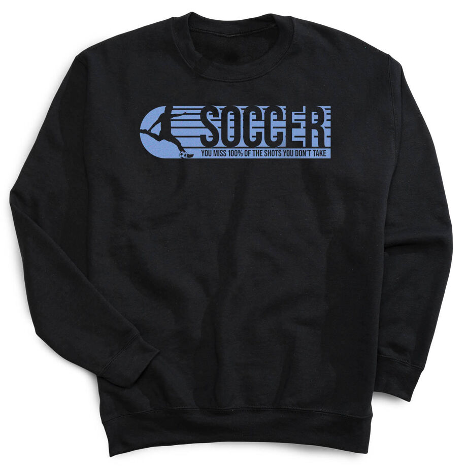 Soccer Crewneck Sweatshirt - 100% Of The Shots - Personalization Image