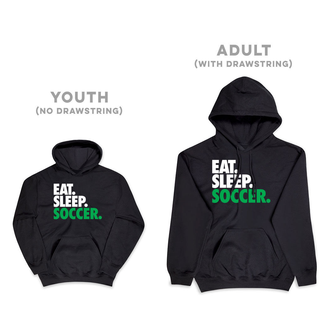 Soccer Hooded Sweatshirt Eat. Sleep. Soccer. ChalkTalkSPORTS