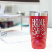 Girls Lacrosse 20oz. Double Insulated Tumbler - Home Is Where Your Lacrosse Mom Is