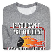 Hockey Crewneck Sweatshirt - If You Can't Take the Heat