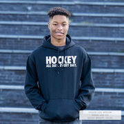 Hockey Hooded Sweatshirt - All Day Every Day