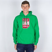 Hooded Sweatshirt - Don’t Feed The Goalie