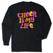 Cheerleading Tshirt Long Sleeve - Cheer Is My Life