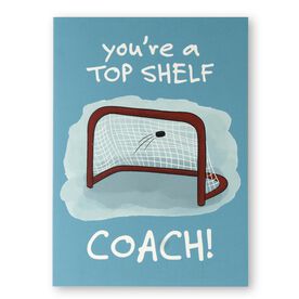 Hockey Greeting Card - Top Shelf Hockey Coach