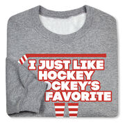 Hockey Crewneck Sweatshirt  - Hockey's My Favorite