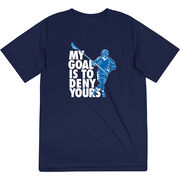 Guys Lacrosse Short Sleeve Performance Tee - My Goal Is To Deny Yours Defenseman