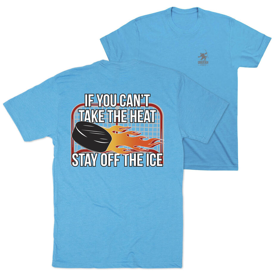 Hockey Short Sleeve T-Shirt - If You Can't Take the Heat (Back Design)