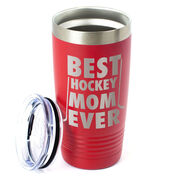 Hockey 20 oz. Double Insulated Tumbler - Best Mom Ever