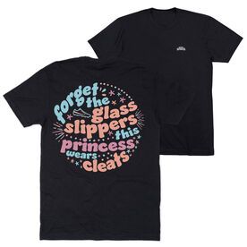 Short Sleeve T-Shirt - Forget The Glass Slippers (Back Design)