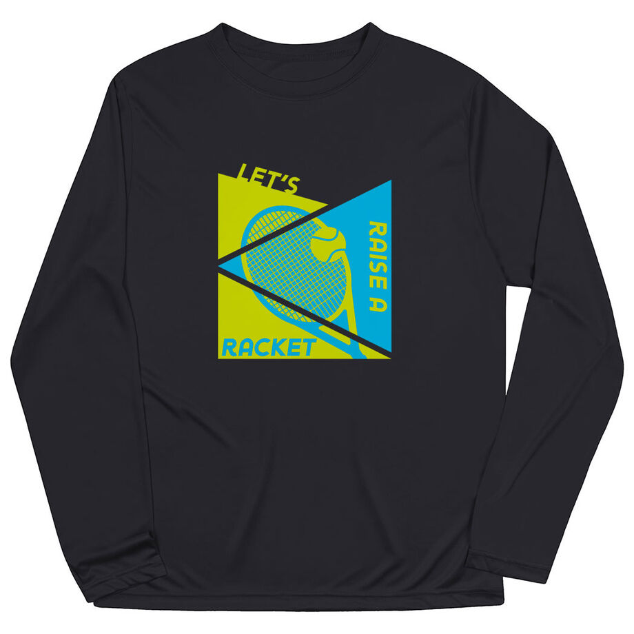 Tennis Long Sleeve Performance Tee - Let's Raise A Racket