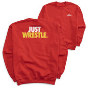 Wrestling Crewneck Sweatshirt - Just Wrestle (Back Design)