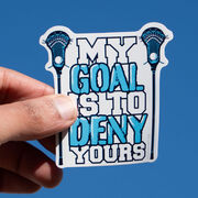 Guys Lacrosse Sticker - My Goal Is To Deny Yours