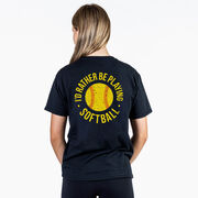 Softball T-Shirt Short Sleeve - I'd Rather Be Playing Softball Distressed (Back Design)