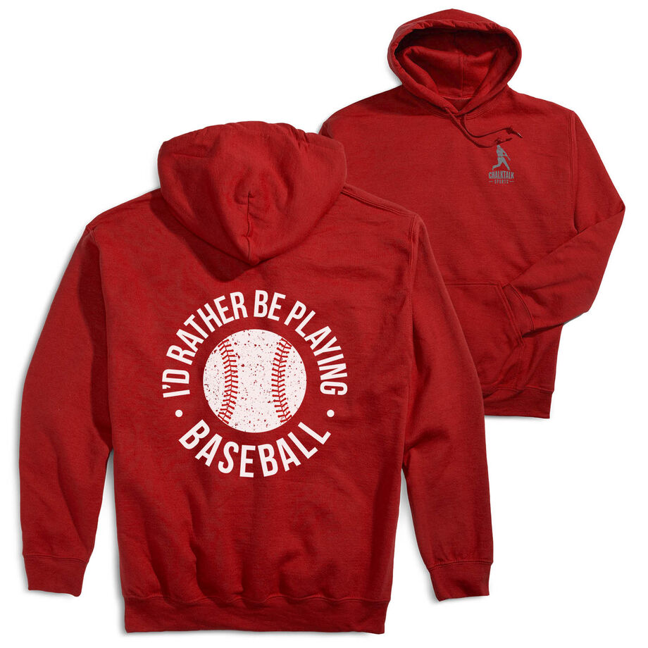 Baseball Hooded Sweatshirt - I'd Rather Be Playing Baseball Distressed (Back Design)