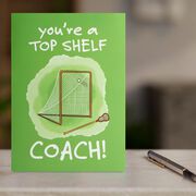 Guys Lacrosse Greeting Card - Top Shelf Lacrosse Coach