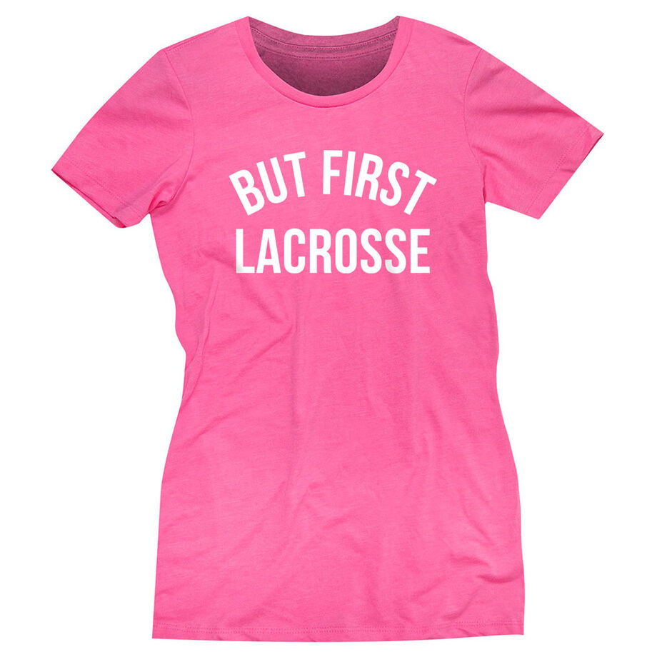 Lacrosse Women's Everyday Tee - But First Lacrosse