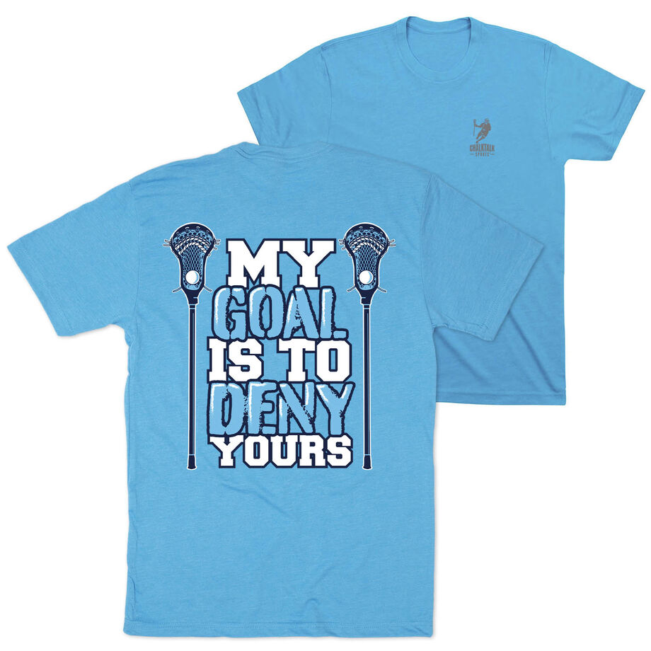 Guys Lacrosse Short Sleeve T-Shirt - My Goal Is To Deny Yours (Back Design)