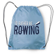 I'd Rather Be Rowing Drawstring Backpack