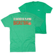 Basketball Short Sleeve T-Shirt - I'd Rather Be Playing Basketball (Back Design)