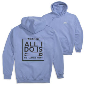 Wrestling Hooded Sweatshirt - All I Do Is Pin (Back Design)