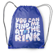 Hockey Drawstring Backpack - You Can Find Me At The Rink