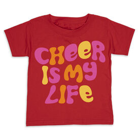 Cheerleading Toddler Short Sleeve Tee - Cheer Is My Life