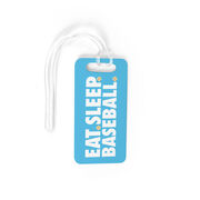 Baseball Bag/Luggage Tag - Eat Sleep Baseball