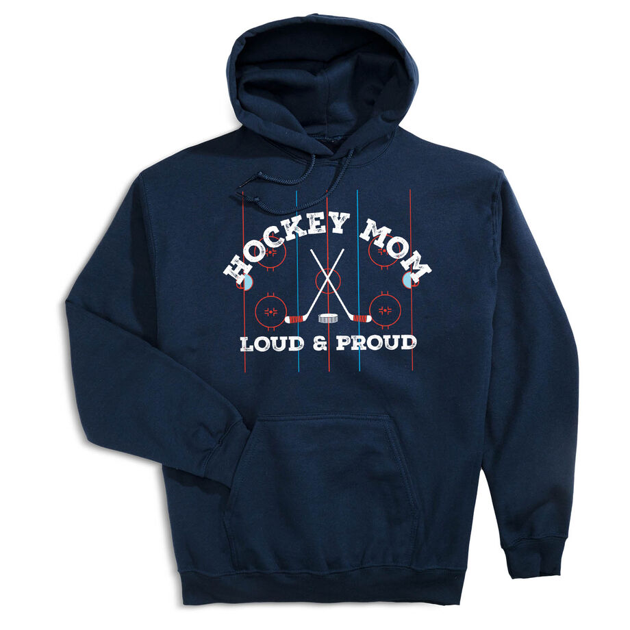 Hockey Hooded Sweatshirt - Loud and Proud Hockey Mom