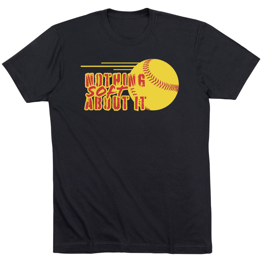 Softball Short Sleeve T-Shirt - Nothing Soft About It